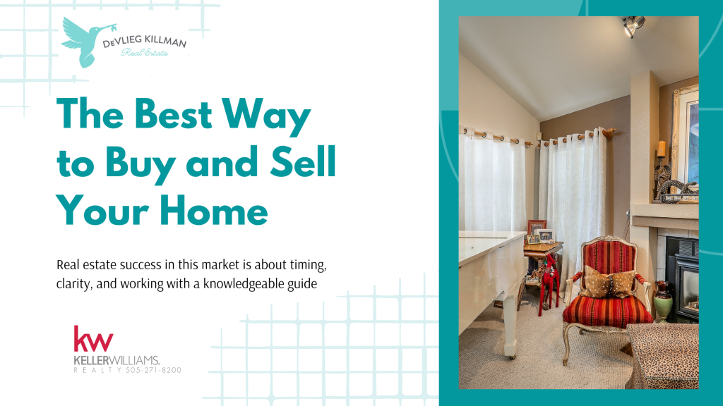 Real estate success in this market is about timing, clarity, and working with a knowledgeable guide